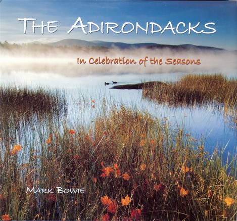 The Adirondacks In Celebration of the Seasons